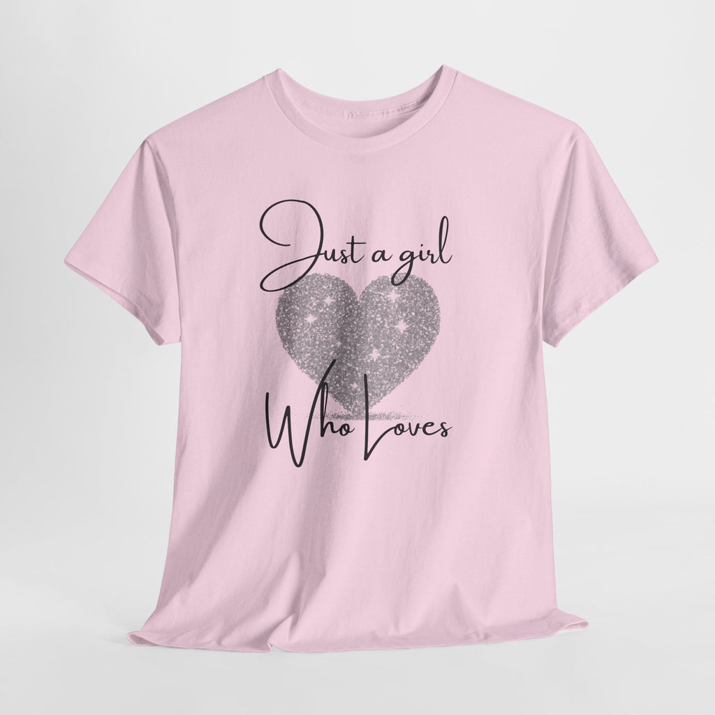 Glitter Heart Tee — "Just a girl who loves" Graphic T-Shirt