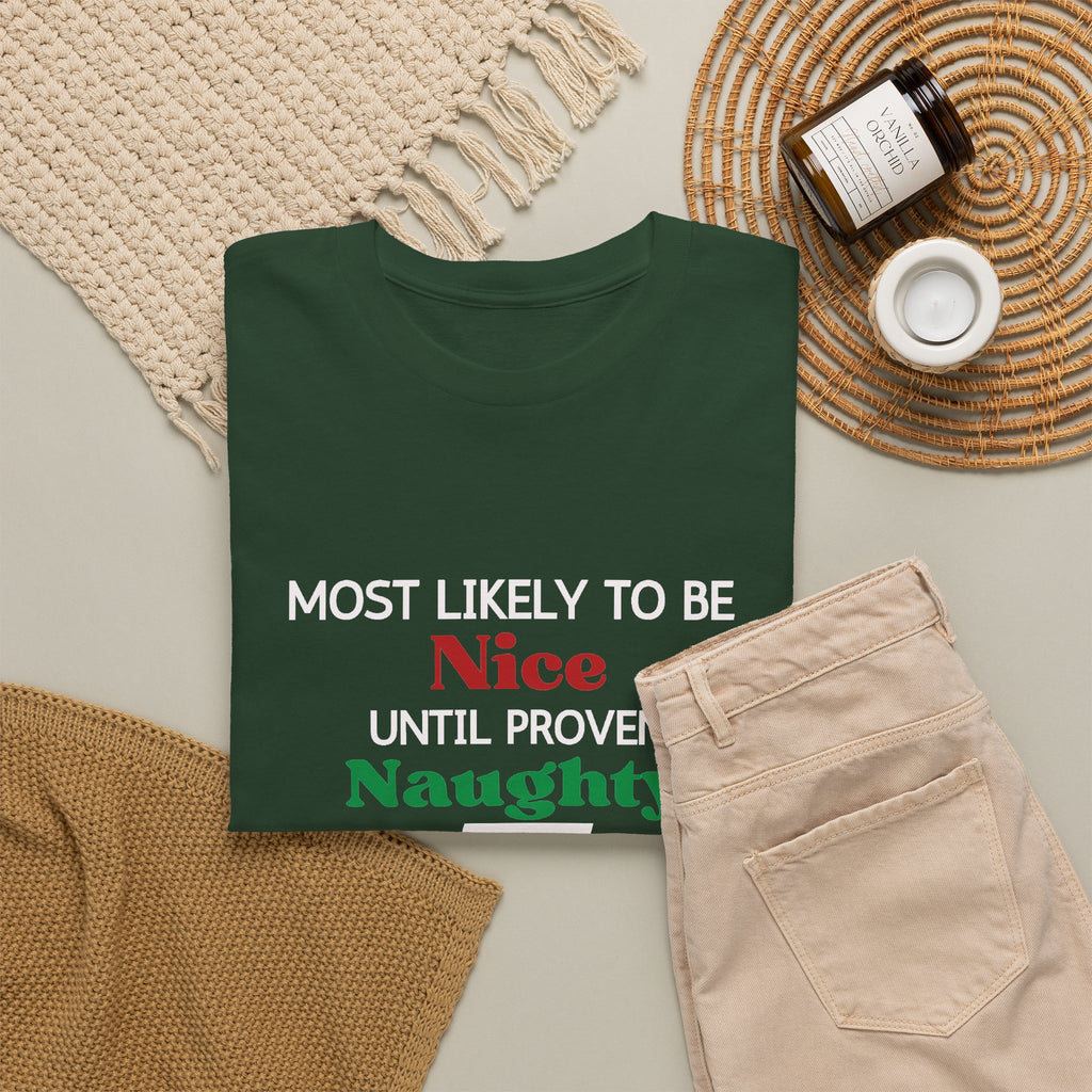 Most Likely to Be Nice Until Proven Naughty Christmas T-Shirt