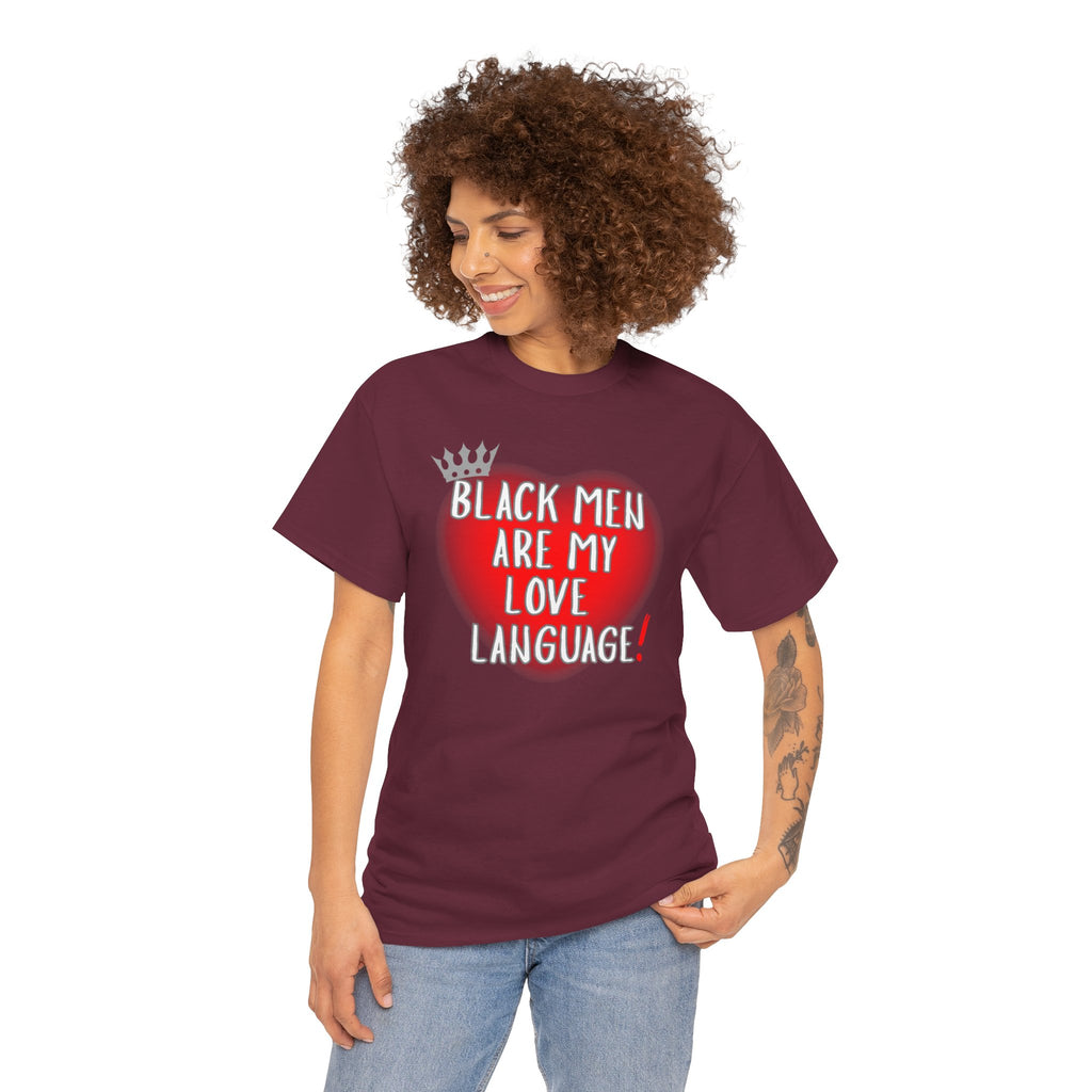 Love Language Tee — "Black Men Are My Love Language" Graphic T-Shirt
