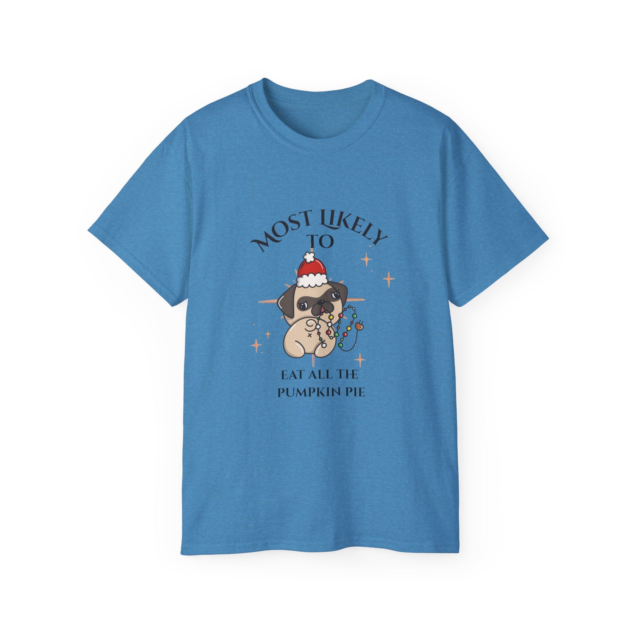 Most Likely to Eat All the Pumpkin Pie Funny Holiday Tee, Gift for Dog Lovers, Cute Pet Shirt, Thanksgiving Humor