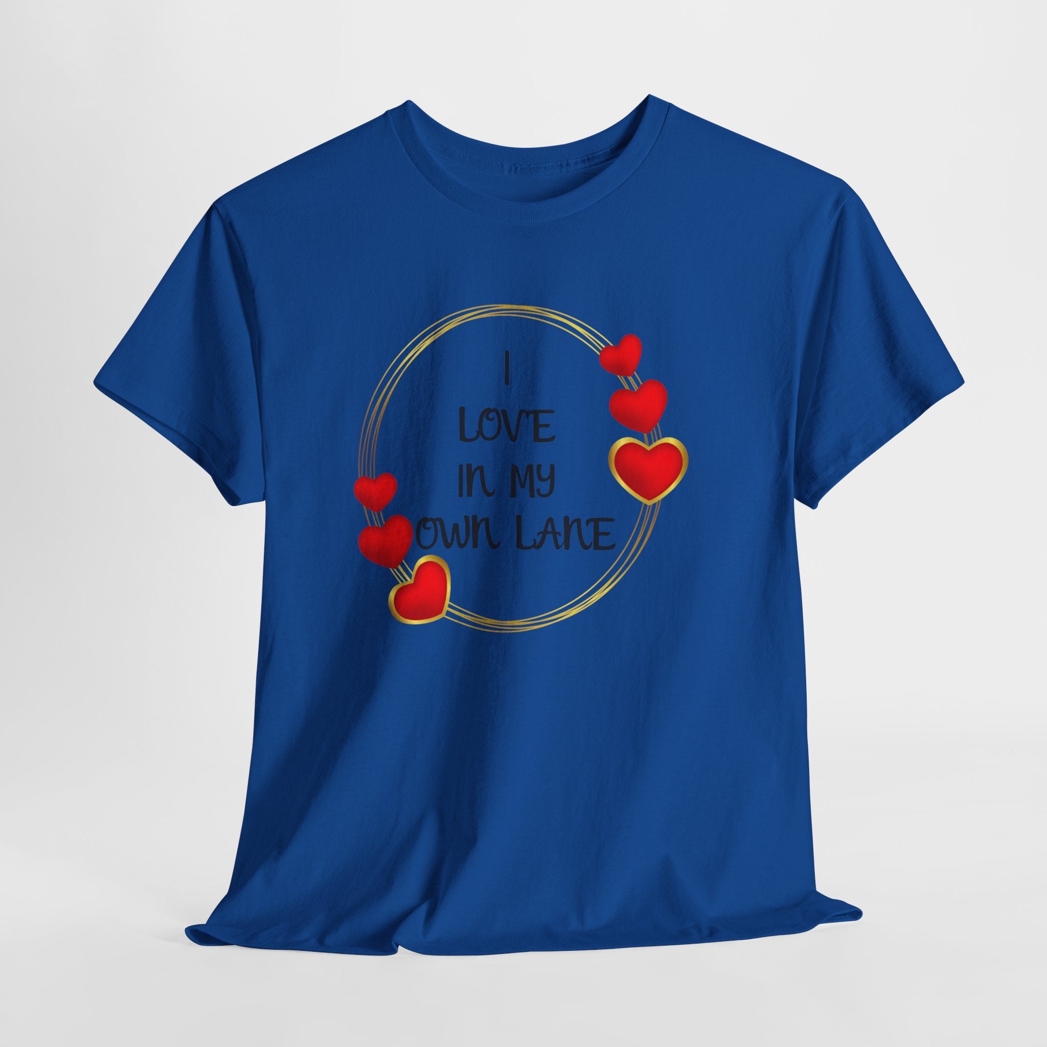 T-Shirt — "I Love In My Own Lane" Heart Graphic Self-Love Tee