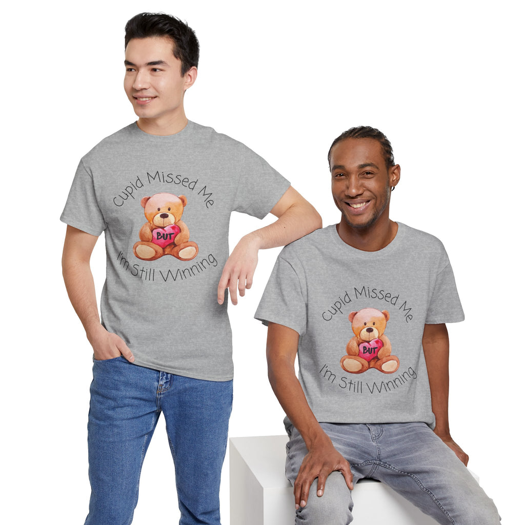 Valentine Teddy Tee - "Cupid Missed Me, I'm Still Winning" Cute Graphic T-Shirt
