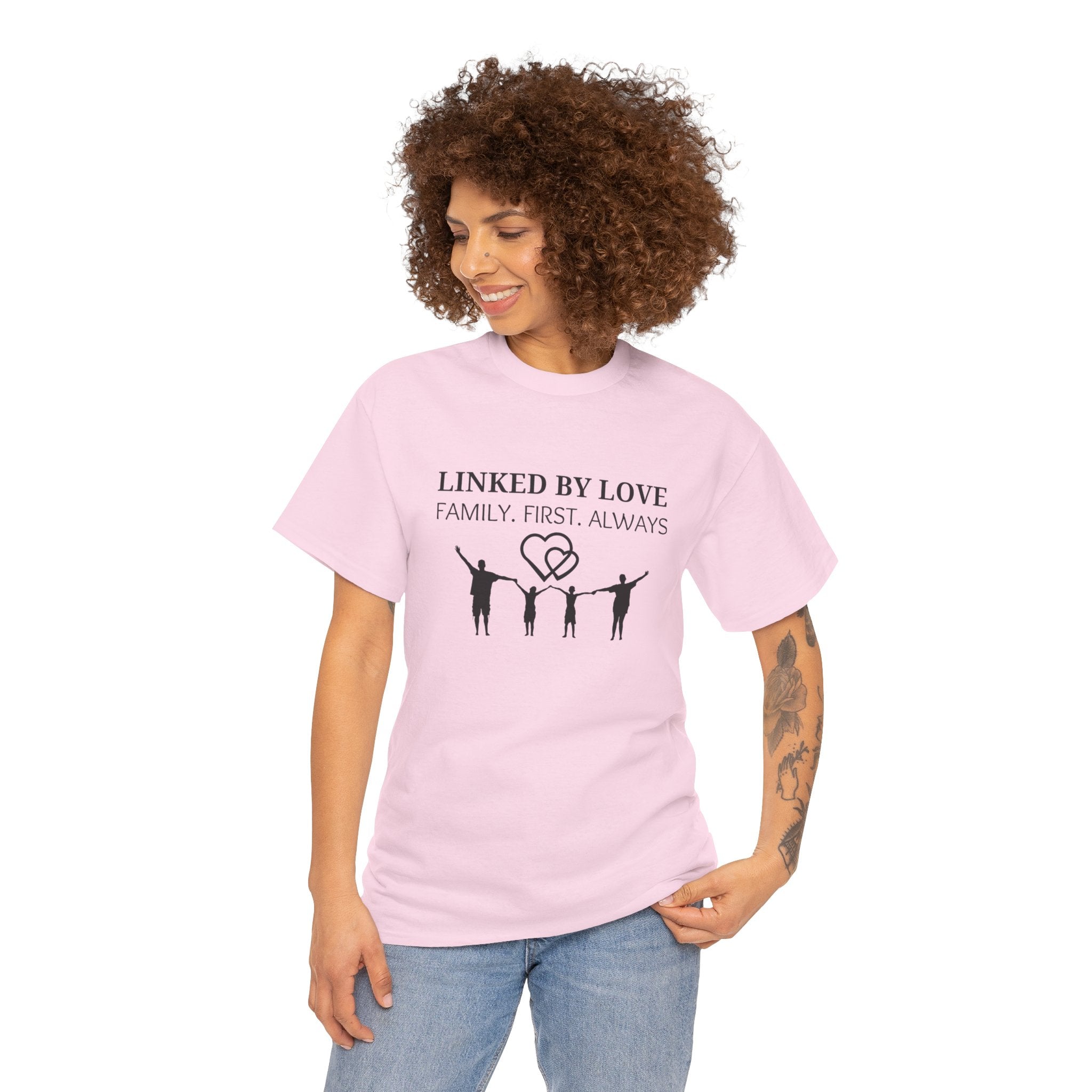 Linked By Love Family T-Shirt — "Family. First. Always." Matching Tee
