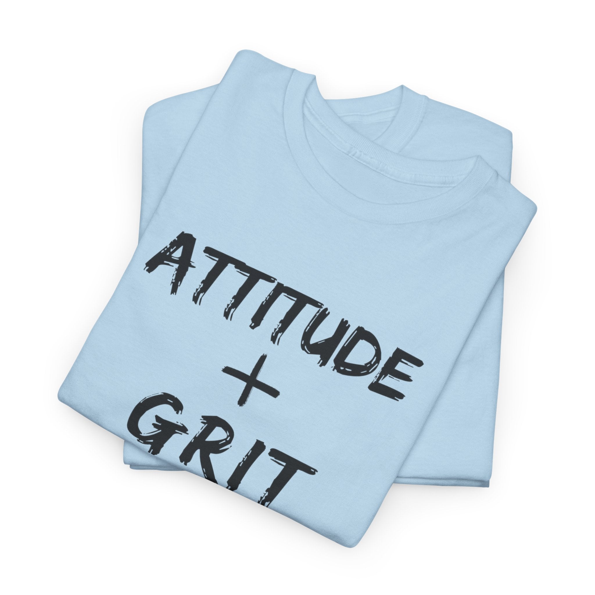 Hill Raised Tee — "Attitude + Grit" Graphic T-Shirt