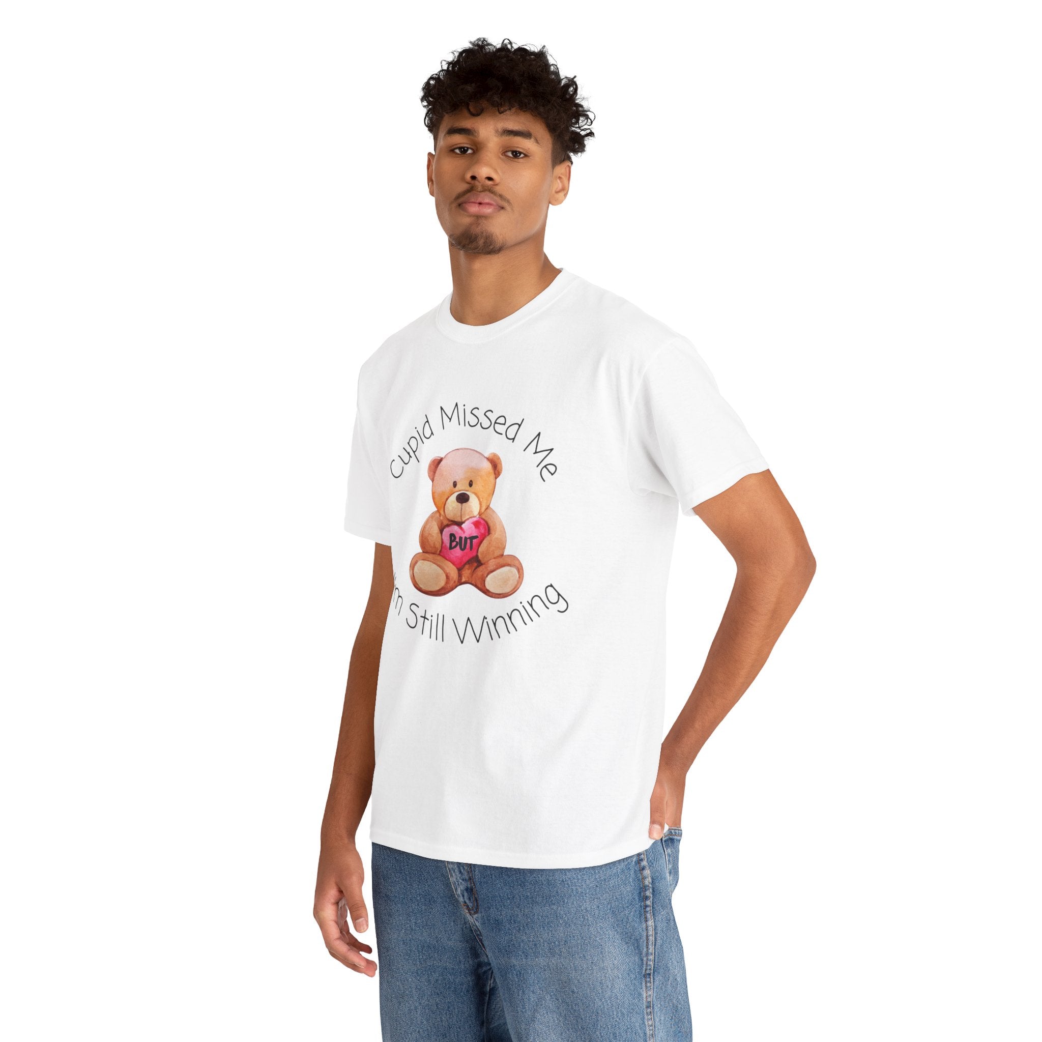 Valentine Teddy Tee - "Cupid Missed Me, I'm Still Winning" Cute Graphic T-Shirt