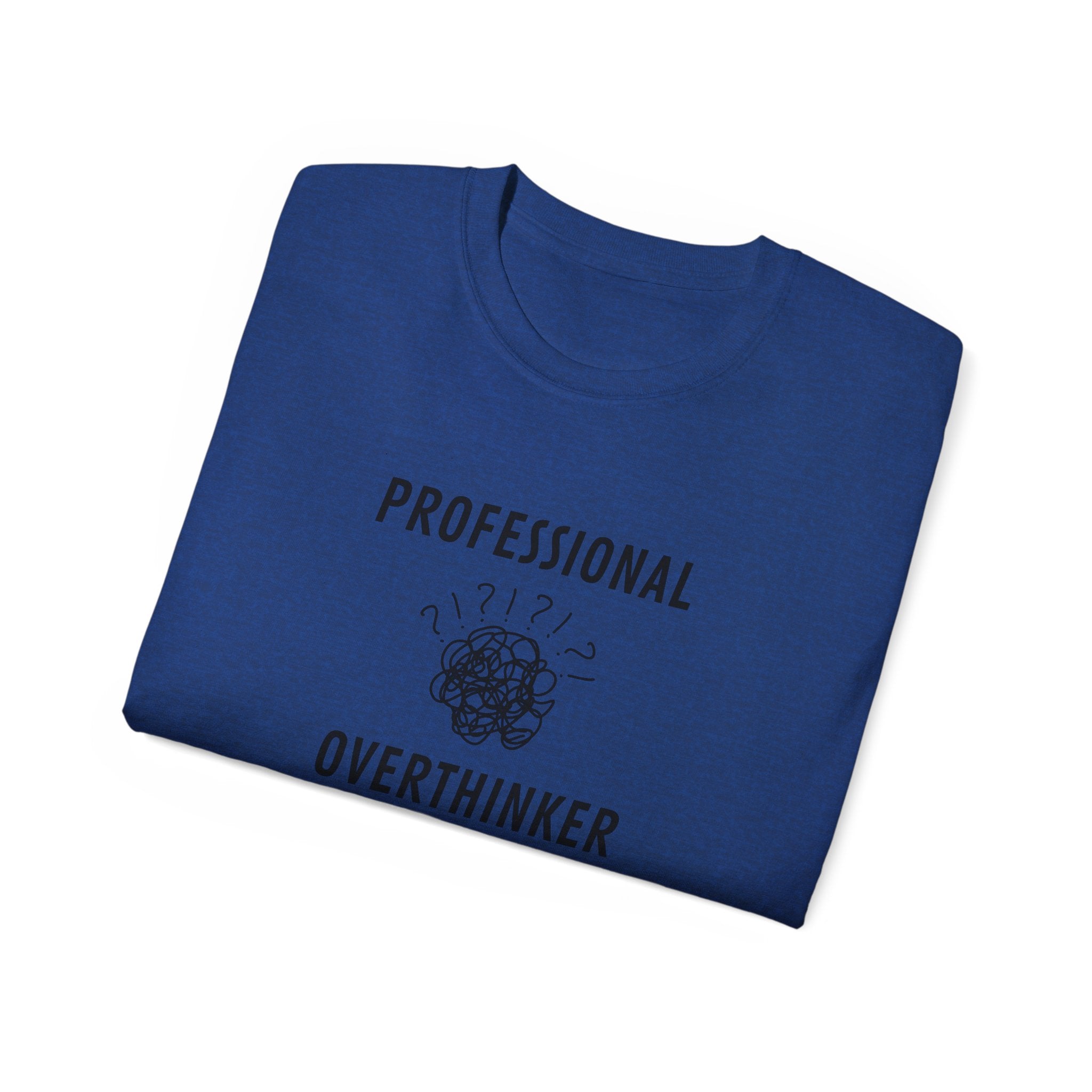 Professional Overthinker T-Shirt