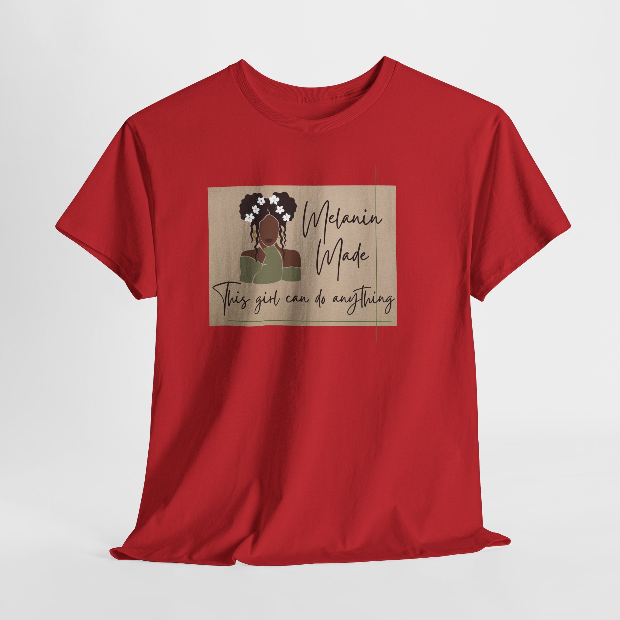 Inspirational Melanin Made Tee — "This girl can do anything"