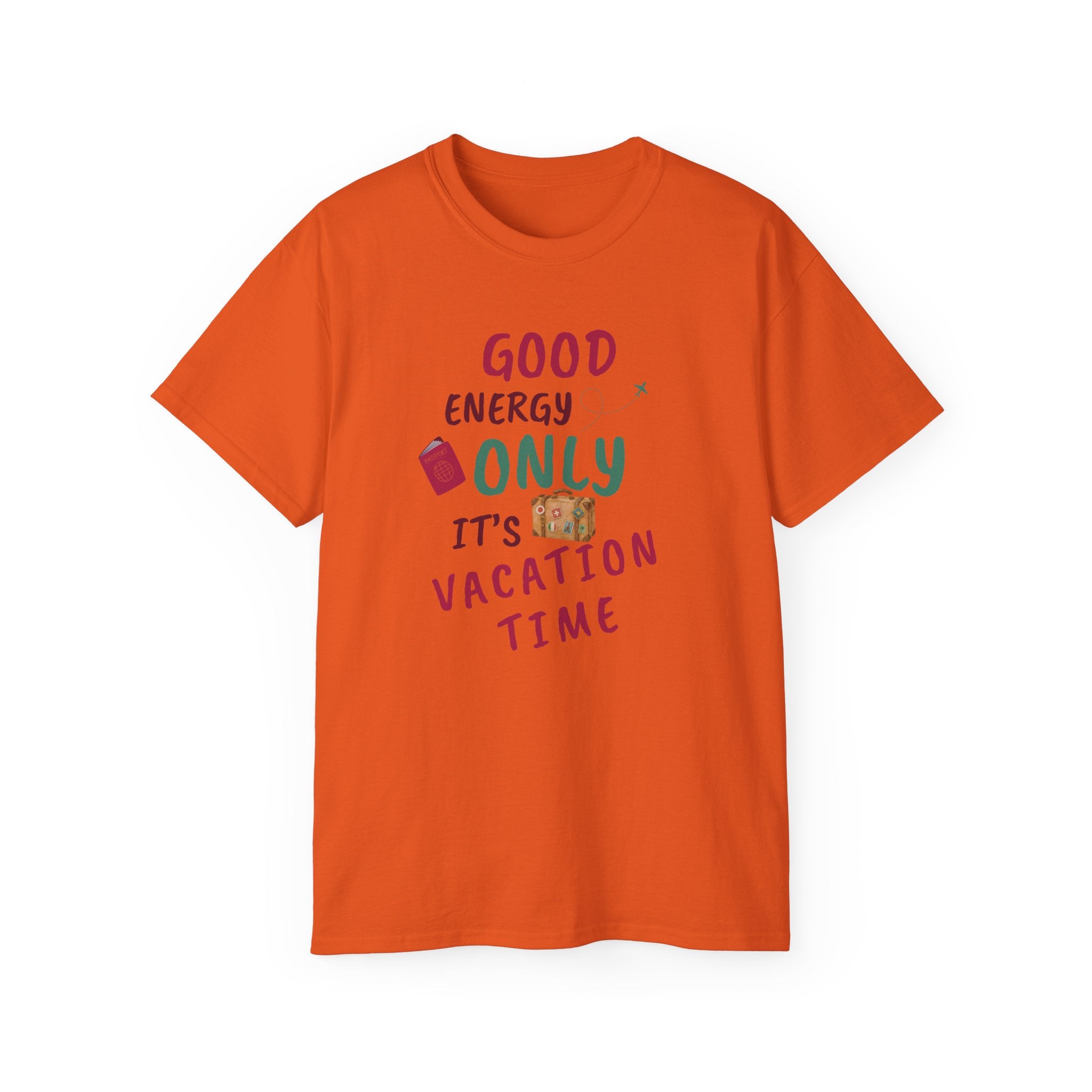 Good Energy Only – Vacation Time T-Shirt