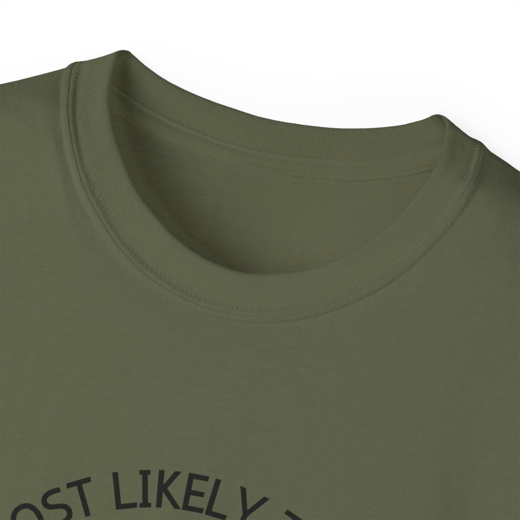 Funny Holiday T-Shirt - 'Most Likely to Be Nice Until Proven Naughty'