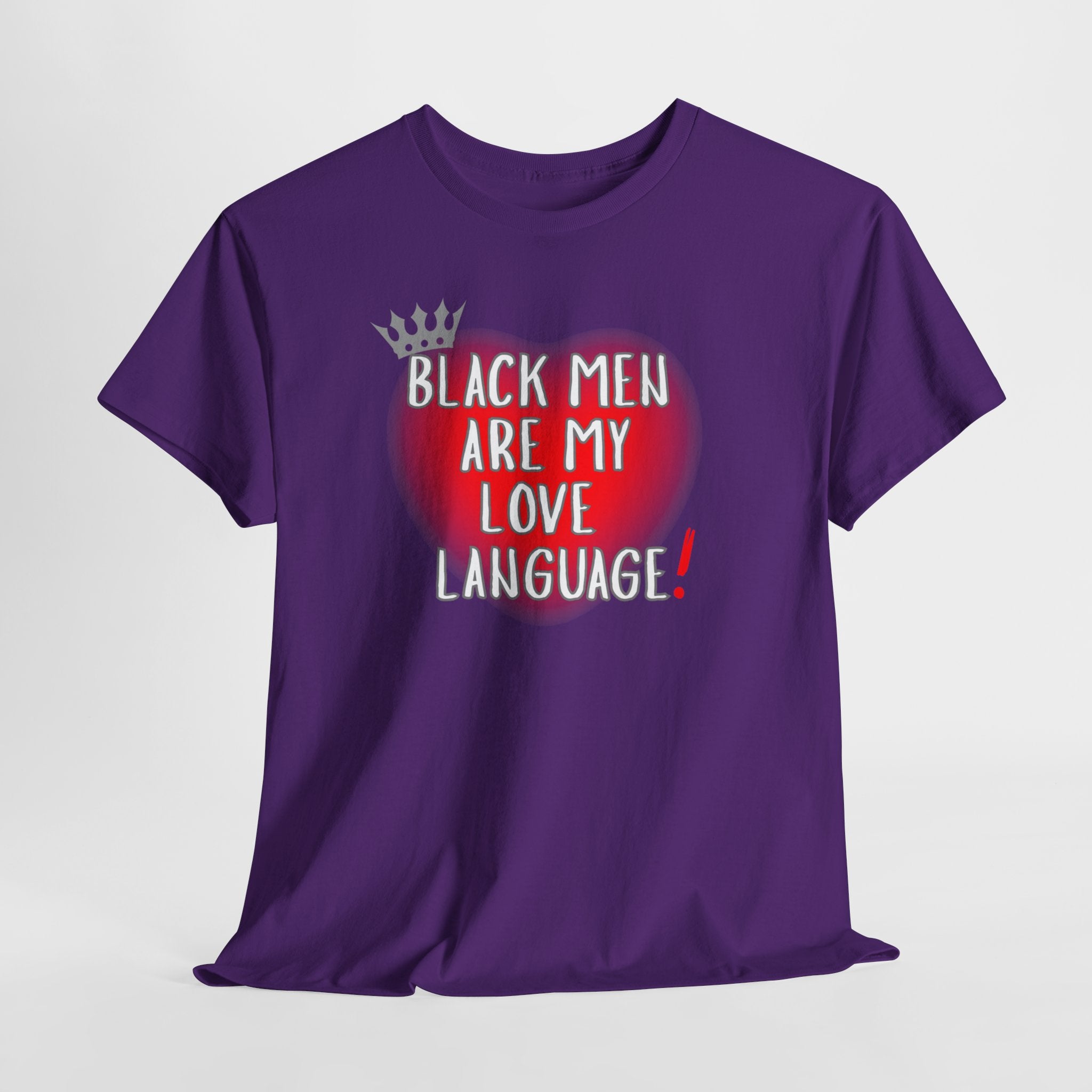 Love Language Tee — "Black Men Are My Love Language" Graphic T-Shirt