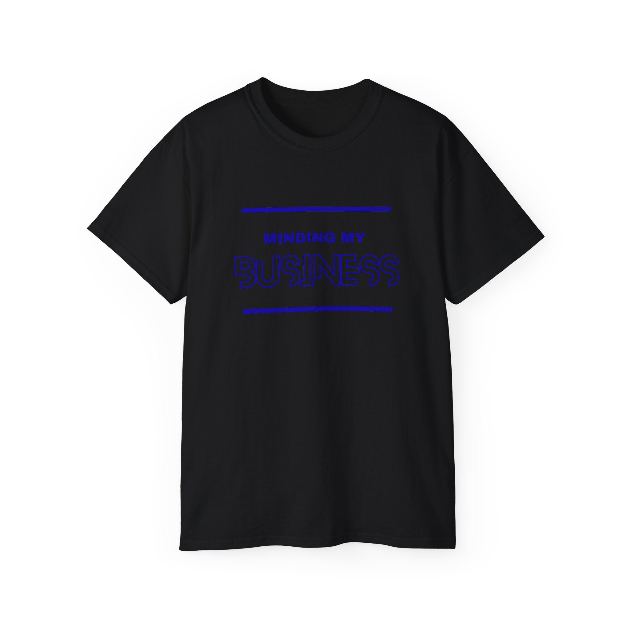 T‑Shirt — "Minding My Business" Minimal Graphic Tee