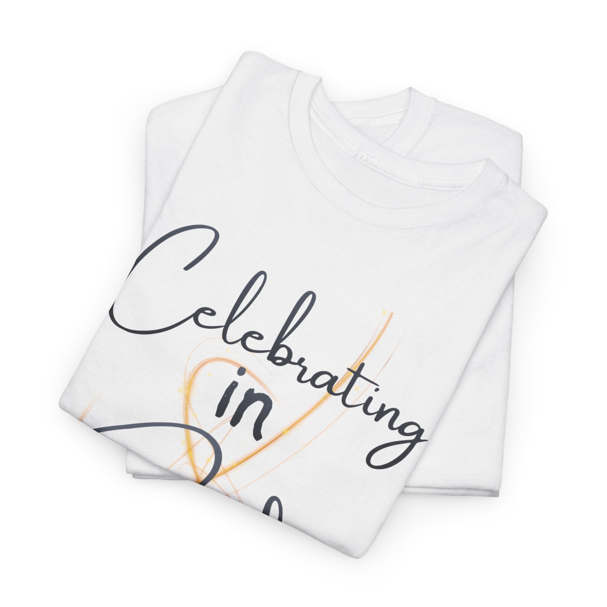 "Celebrating" T-Shirt — Celebratory Graphic Tee