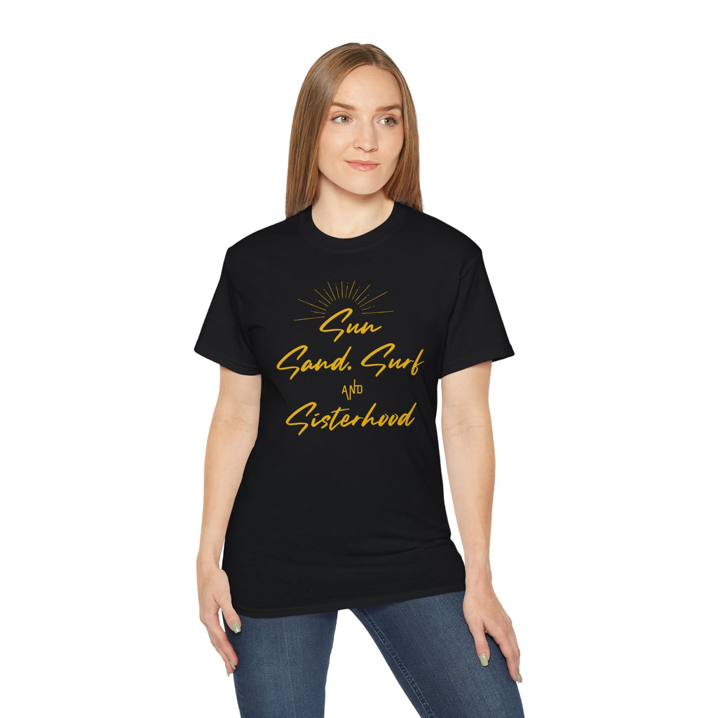 Sun, Sand, Surf and Sisterhood Tee