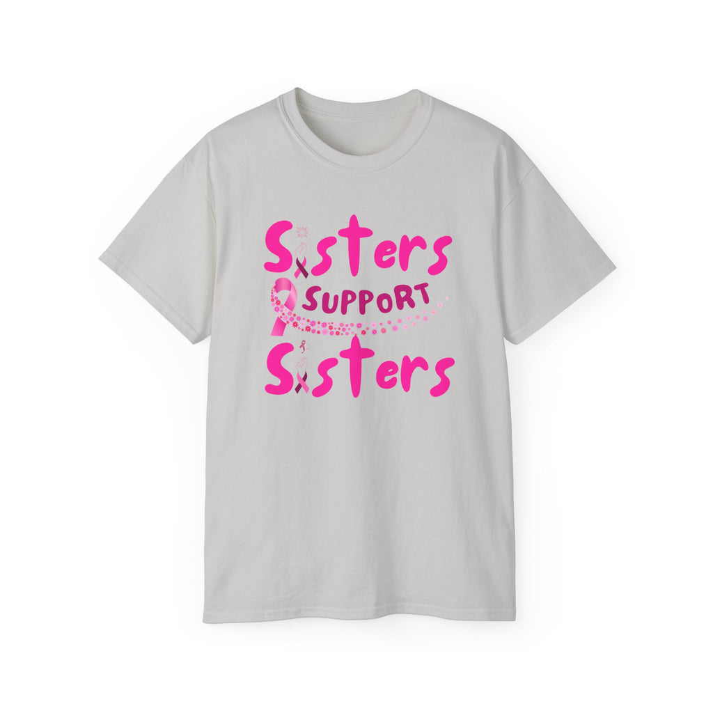 Sisters Support Sisters Pink Ribbon Tee