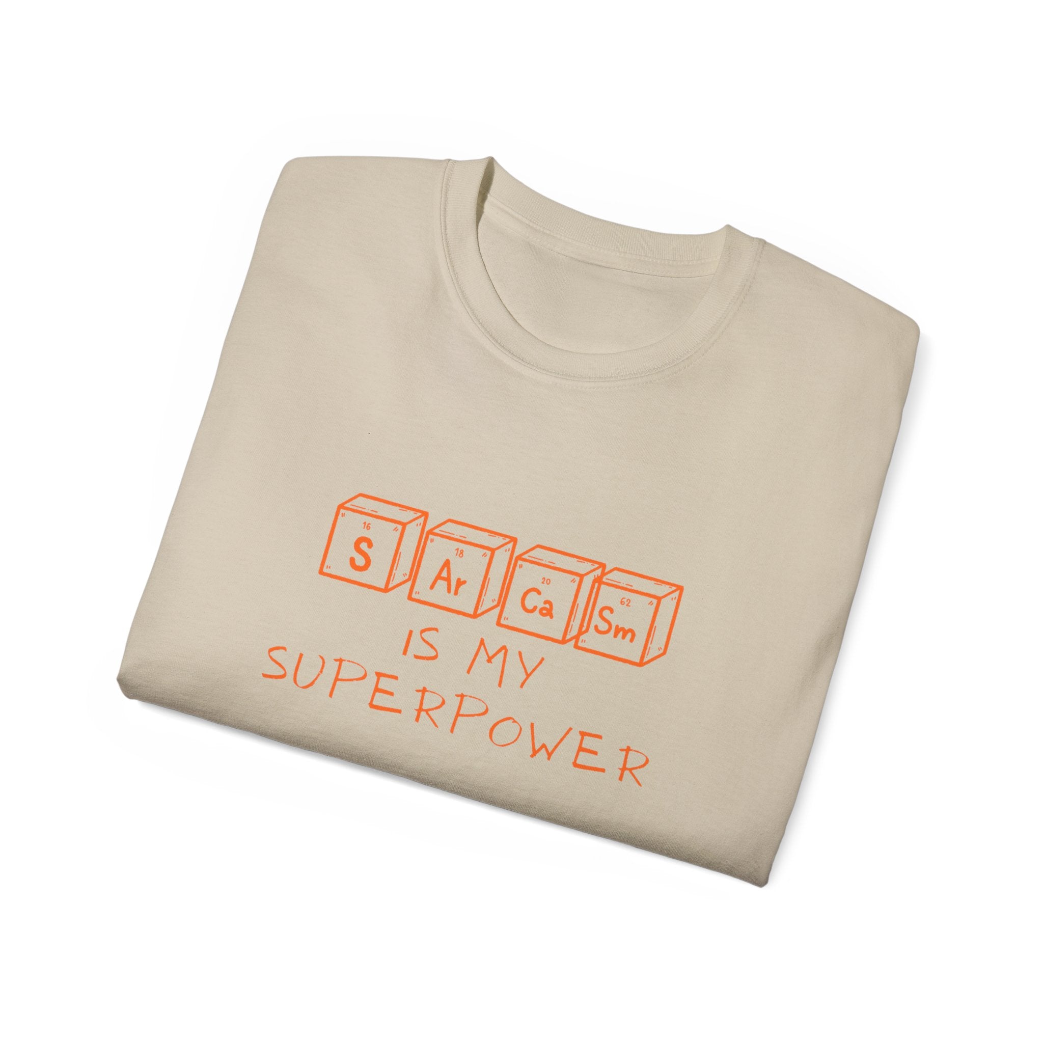 Sarcasm Is My Superpower T‑Shirt