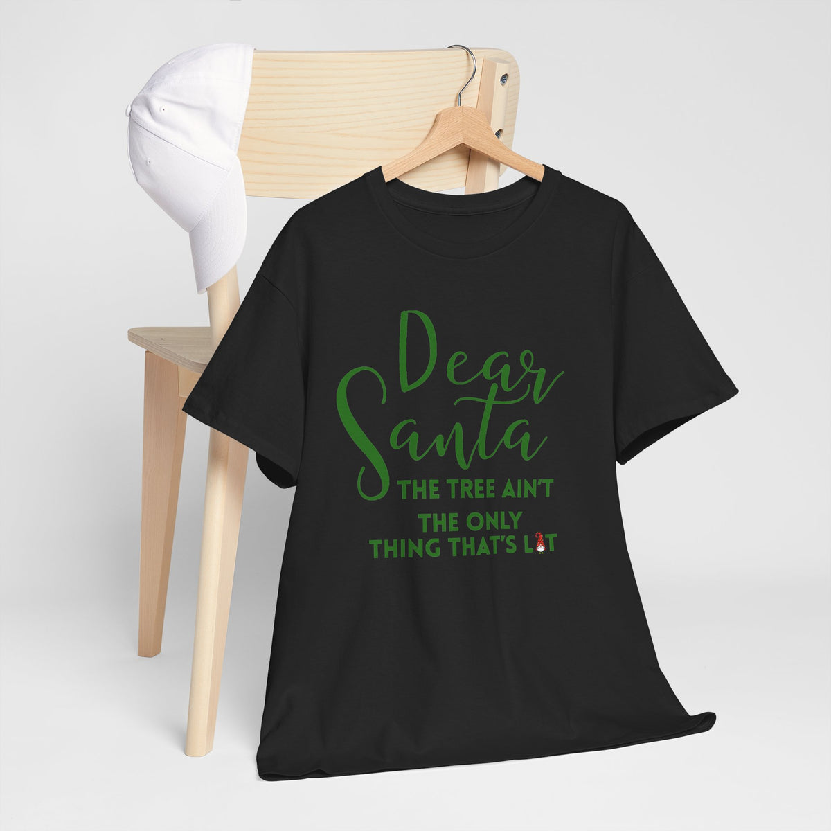 Dear Santa Christmas the Tree Ain't T-Shirt