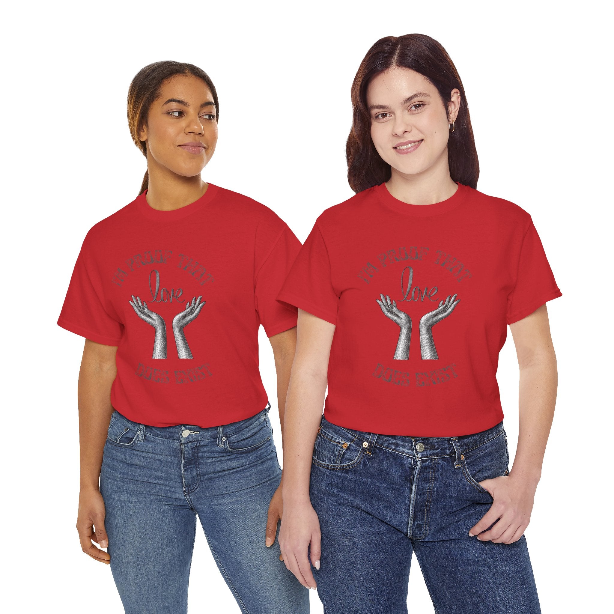 Love Exists T-Shirt — 'I’m Proof That Love Does Exist' Graphic Tee