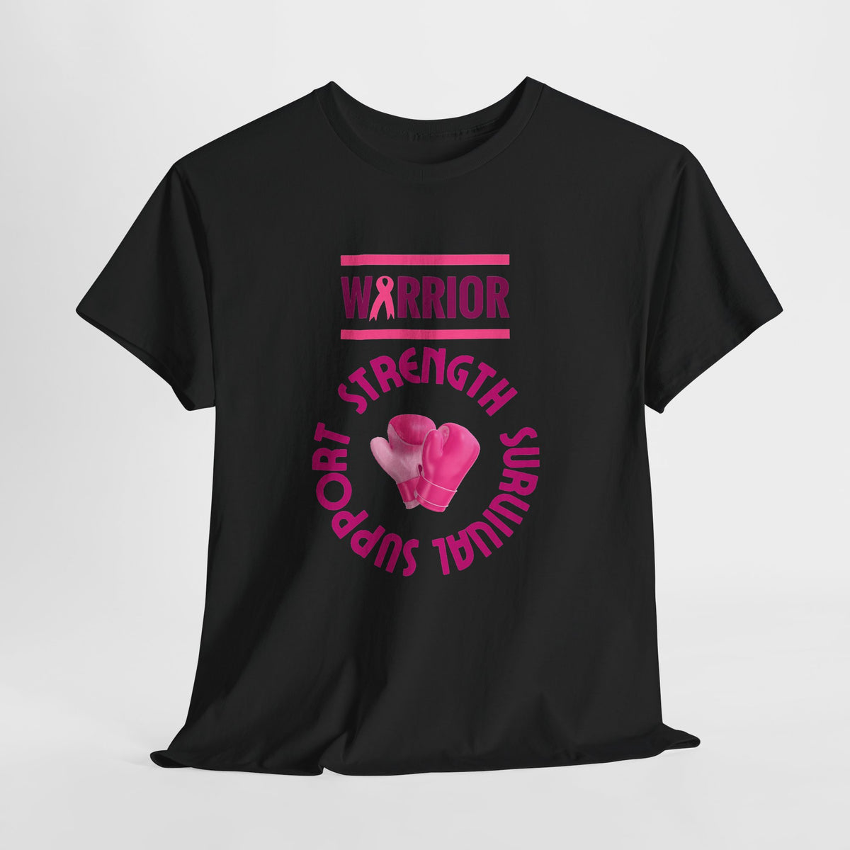 Breast Cancer Warrior T-Shirt — Strength, Support, Survival Pink Gloves Design