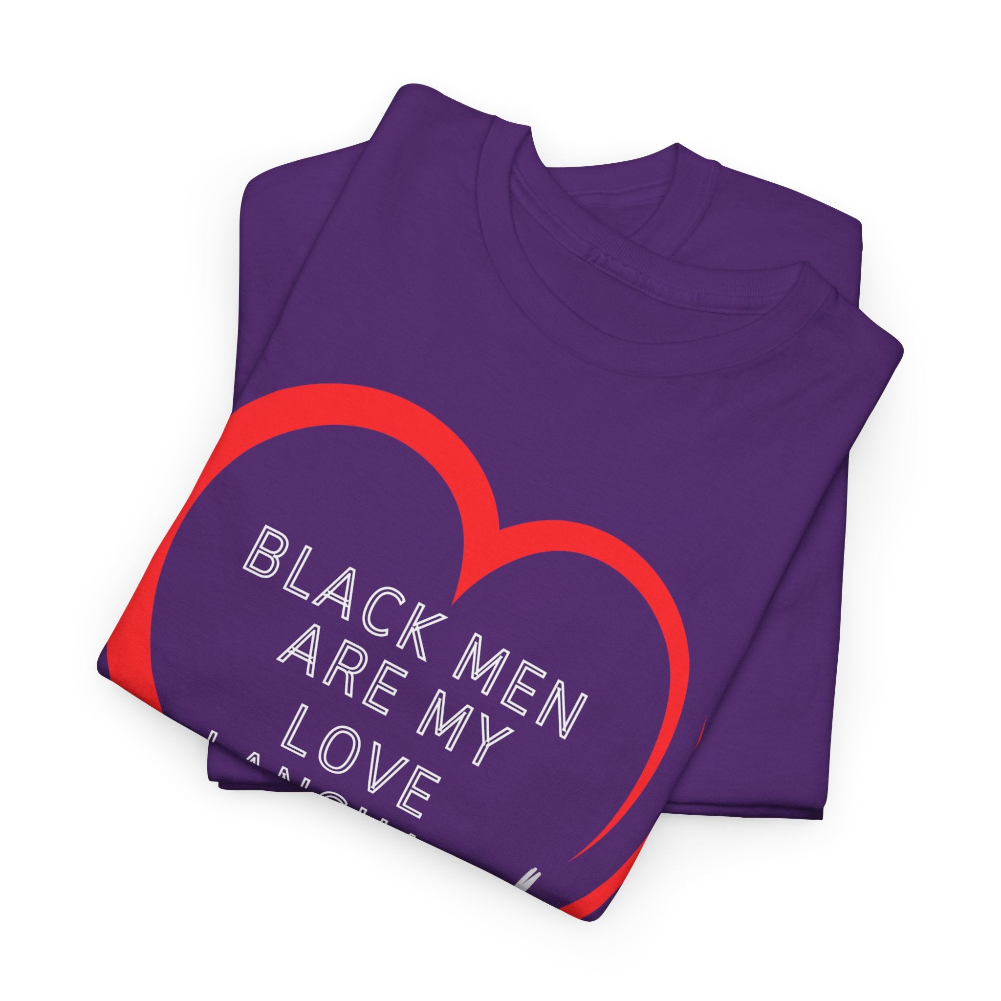 T-Shirt — "Black Men Are My Love Language" Heart Graphic Valentine Tee