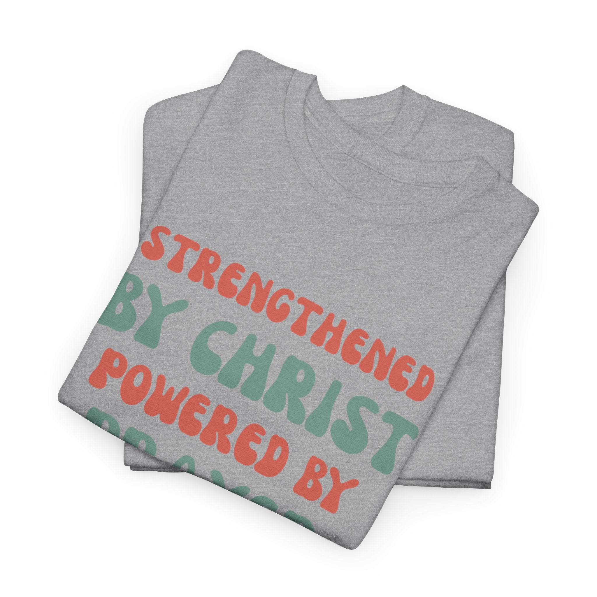 Christian T‑Shirt — "Strengthened by Christ, Powered by Prayer" Inspirational Tee