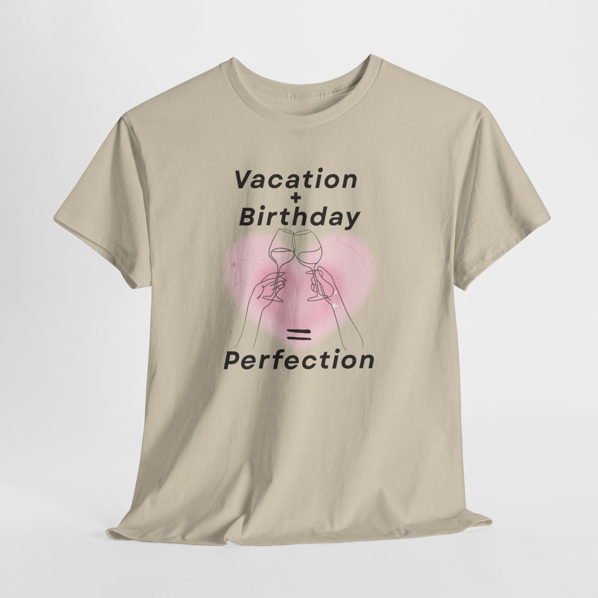 Vacation Birthday = Perfection T-Shirt