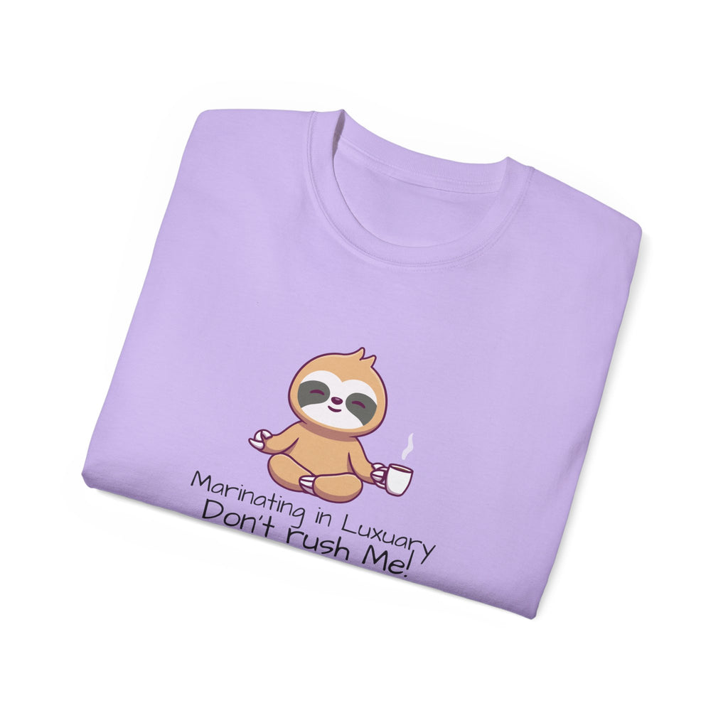 Marinating in Luxury Sloth Tee — "Don't Rush Me" Cute Coffee T-Shirt