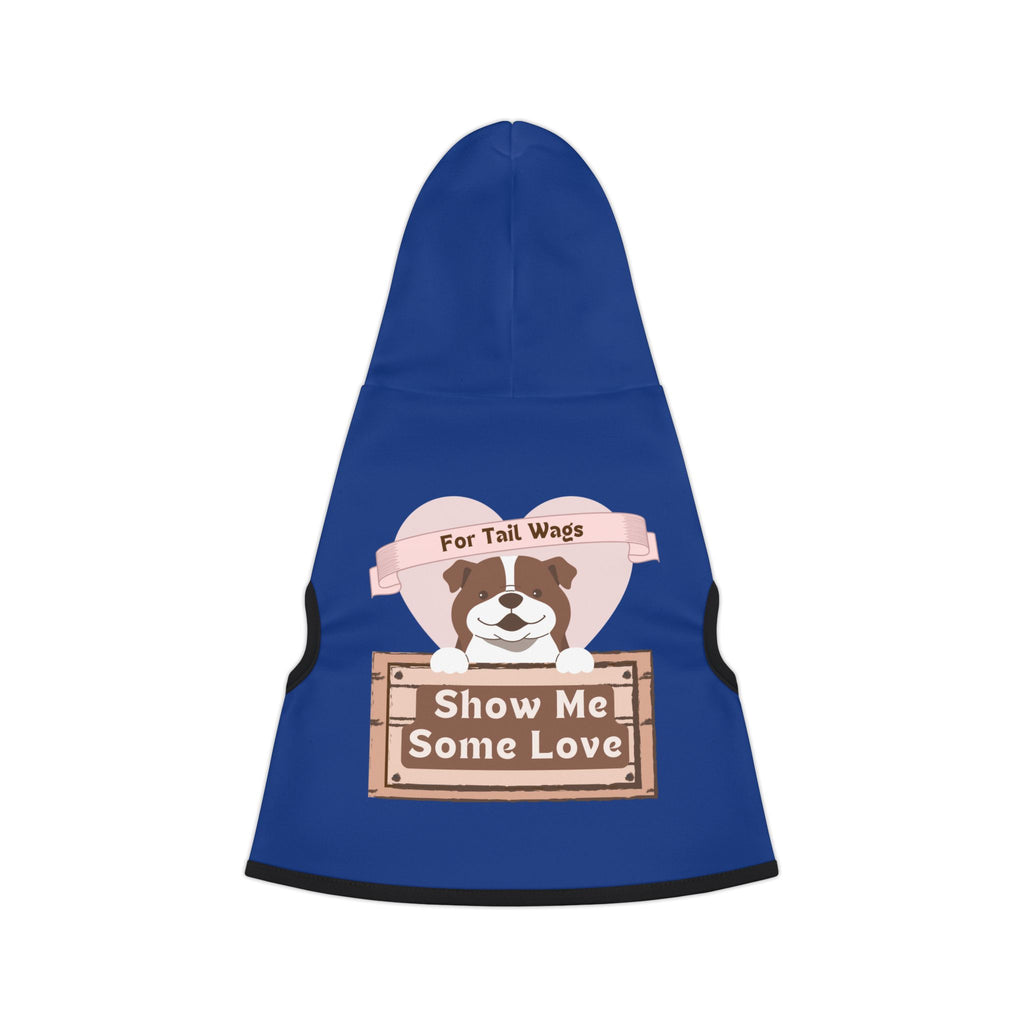 Pet Hoodie - "Show Me Some Love" Dog Hoodie with Cute Pup Graphic