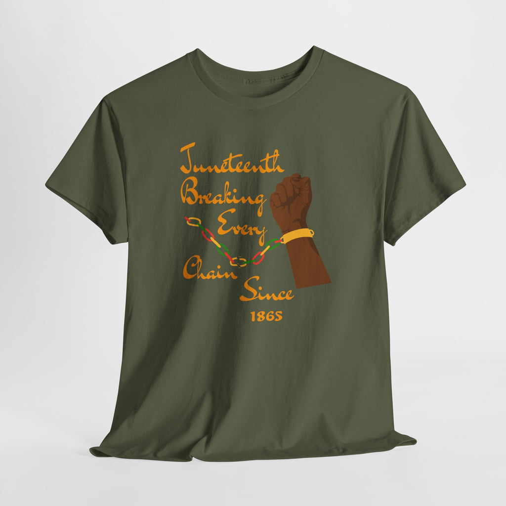 Juneteenth Freedom Tee — "Breaking Every Chain Since 1865"