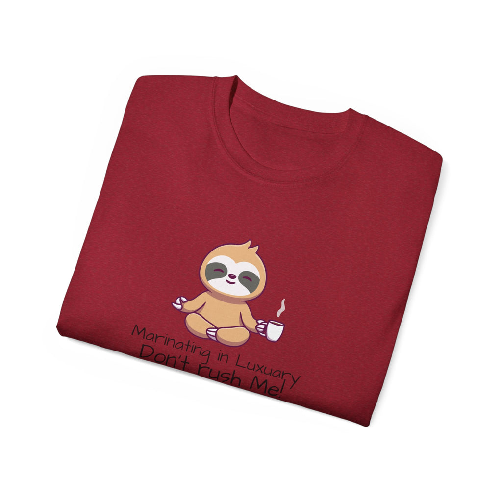 Marinating in Luxury Sloth Tee — "Don't Rush Me" Cute Coffee T-Shirt