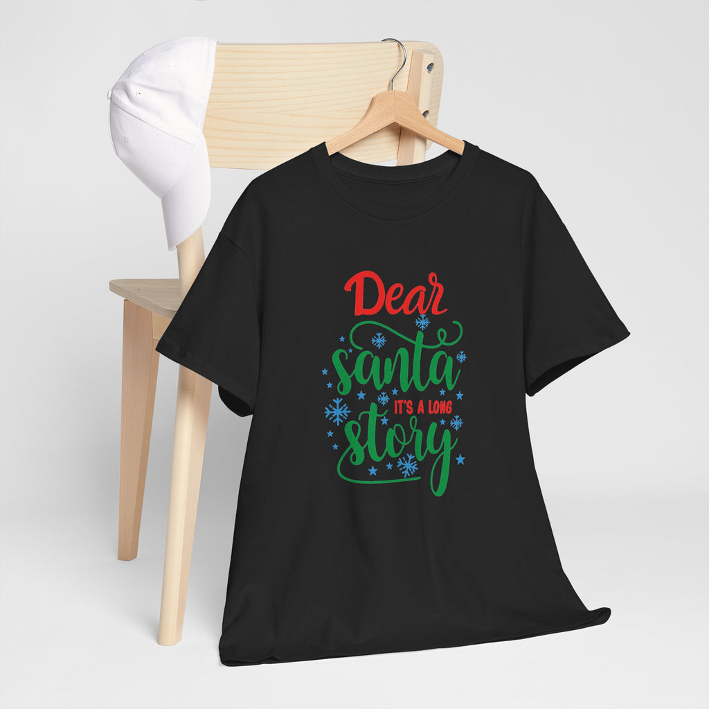 Dear Santa It’s a Long Story Christmas Tee