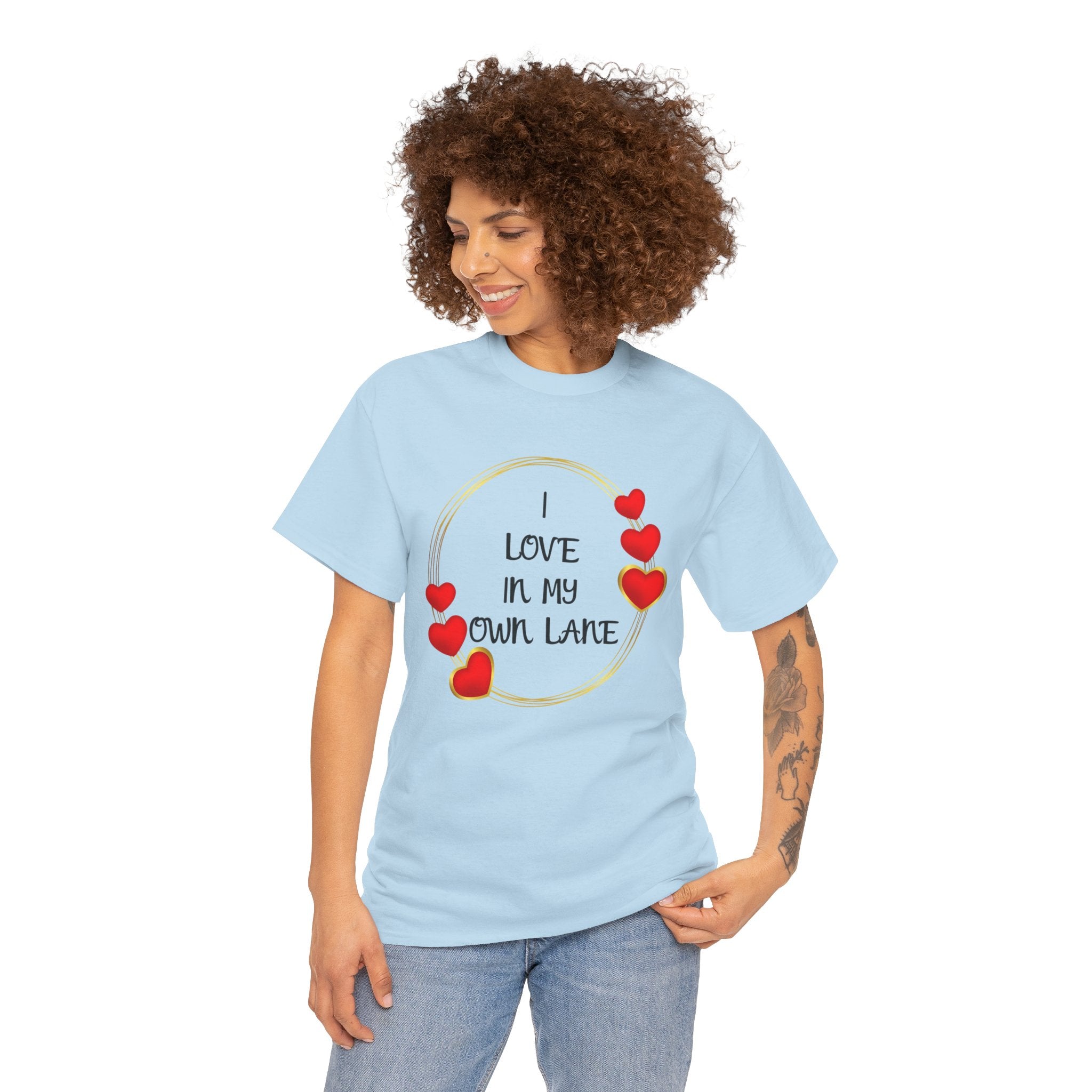 T-Shirt — "I Love In My Own Lane" Heart Graphic Self-Love Tee