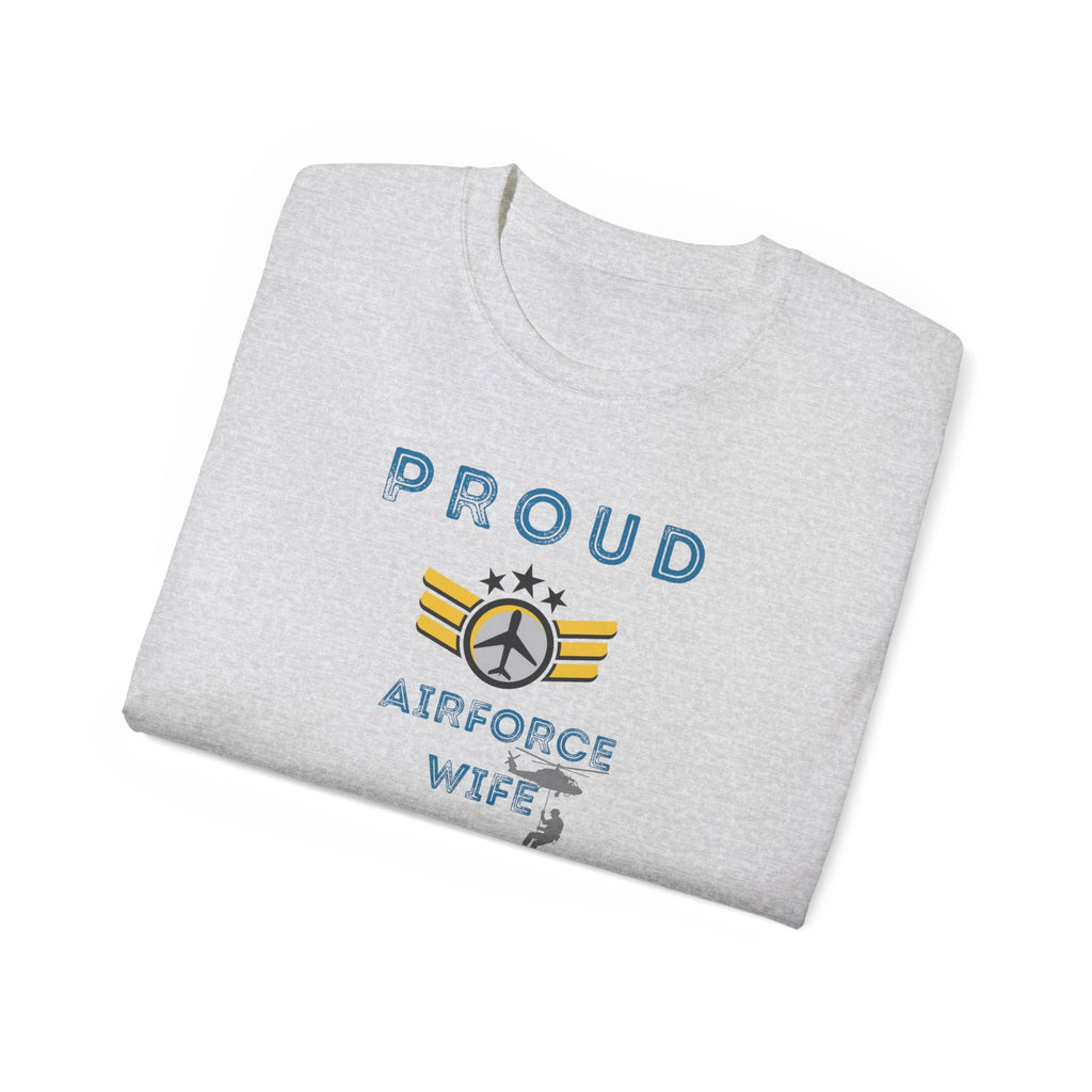 Proud Air Force Wife T-Shirt — Military Spouse Tee