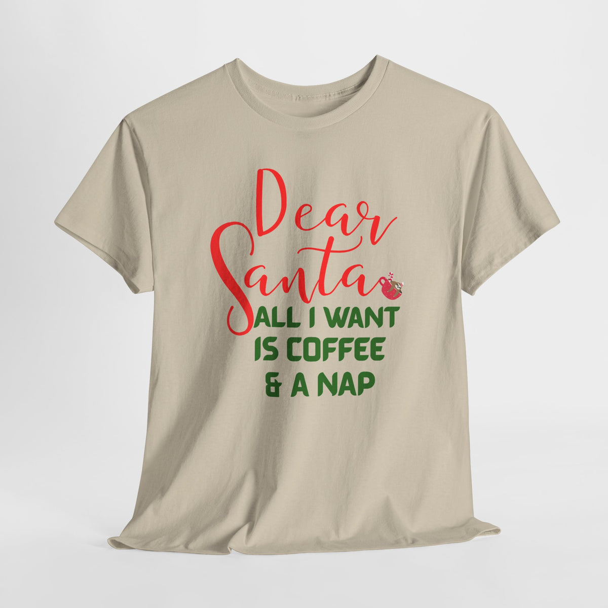 Dear Santa All I Want Is Coffee & A Nap Christmas T-Shirt