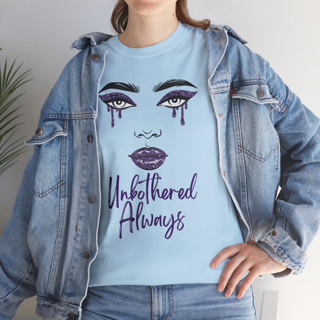 "Unbothered Always" Graphic Tee — Feminine Tear-Track Face Design