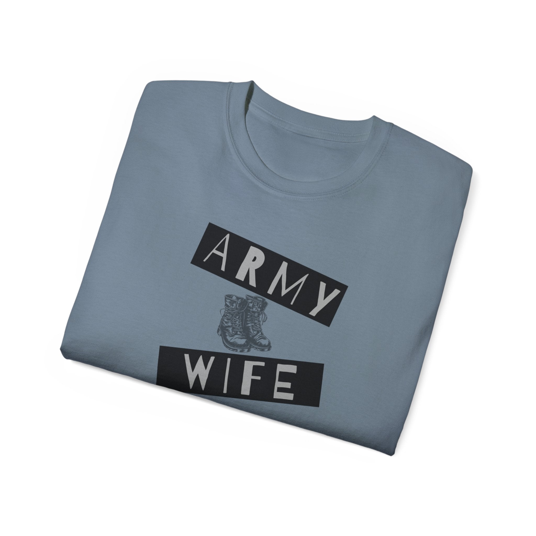 Army Wife T‑Shirt — Military Wife Tee with Combat Boot Graphic