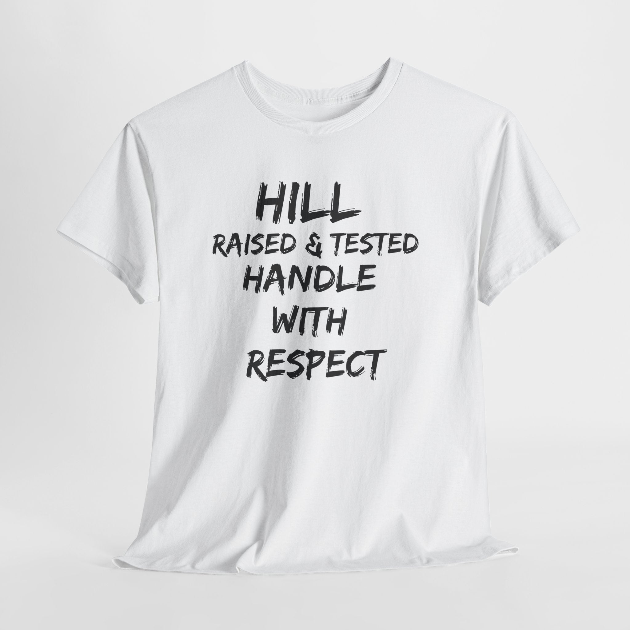 Hill District Raised & Tested T‑Shirt — "Handle With Respect" Flame Graphic