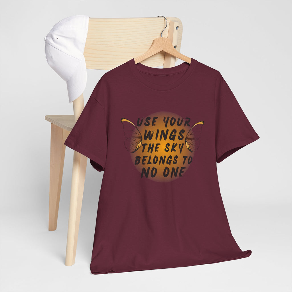 T-Shirt — "Use Your Wings, The Sky Belongs to No One" Inspirational Graphic Tee