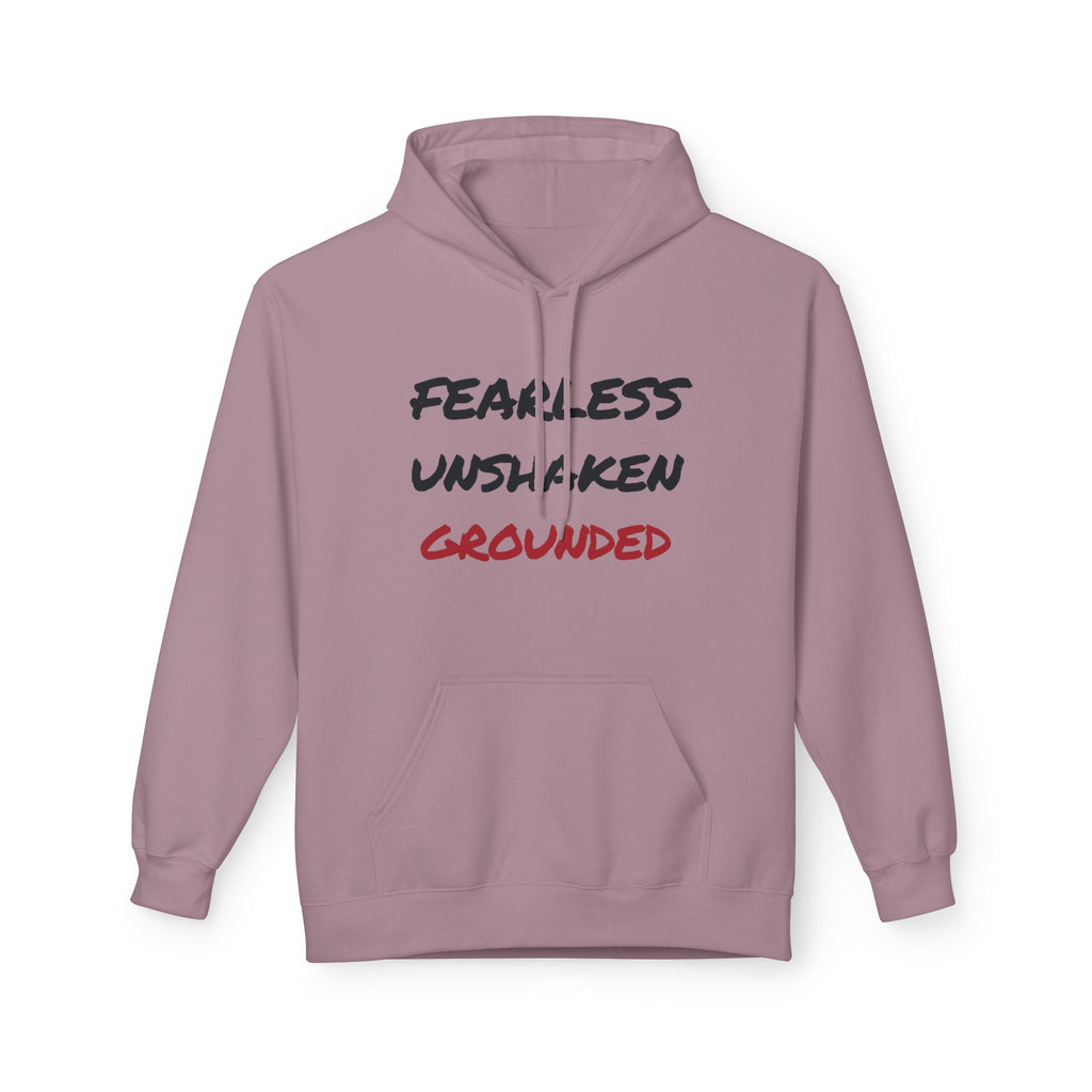 Fearless • Unshaken • Grounded Hoodie — Inspirational Text Pullover