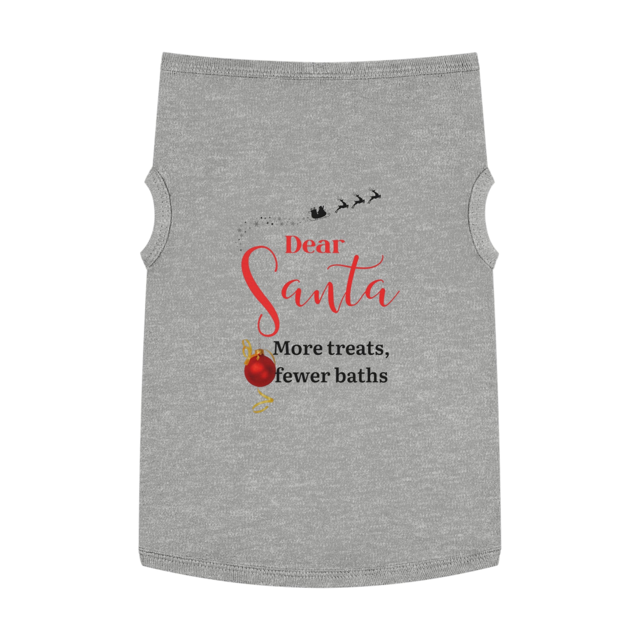 Dear Santa, More treats, less...Festive Pet Tank Top, Holiday Pet Clothing, Xmas Dog Shirt, Dear Santa Tanks, Dog Christmas Outfit, Pet Gift for Dog Lovers