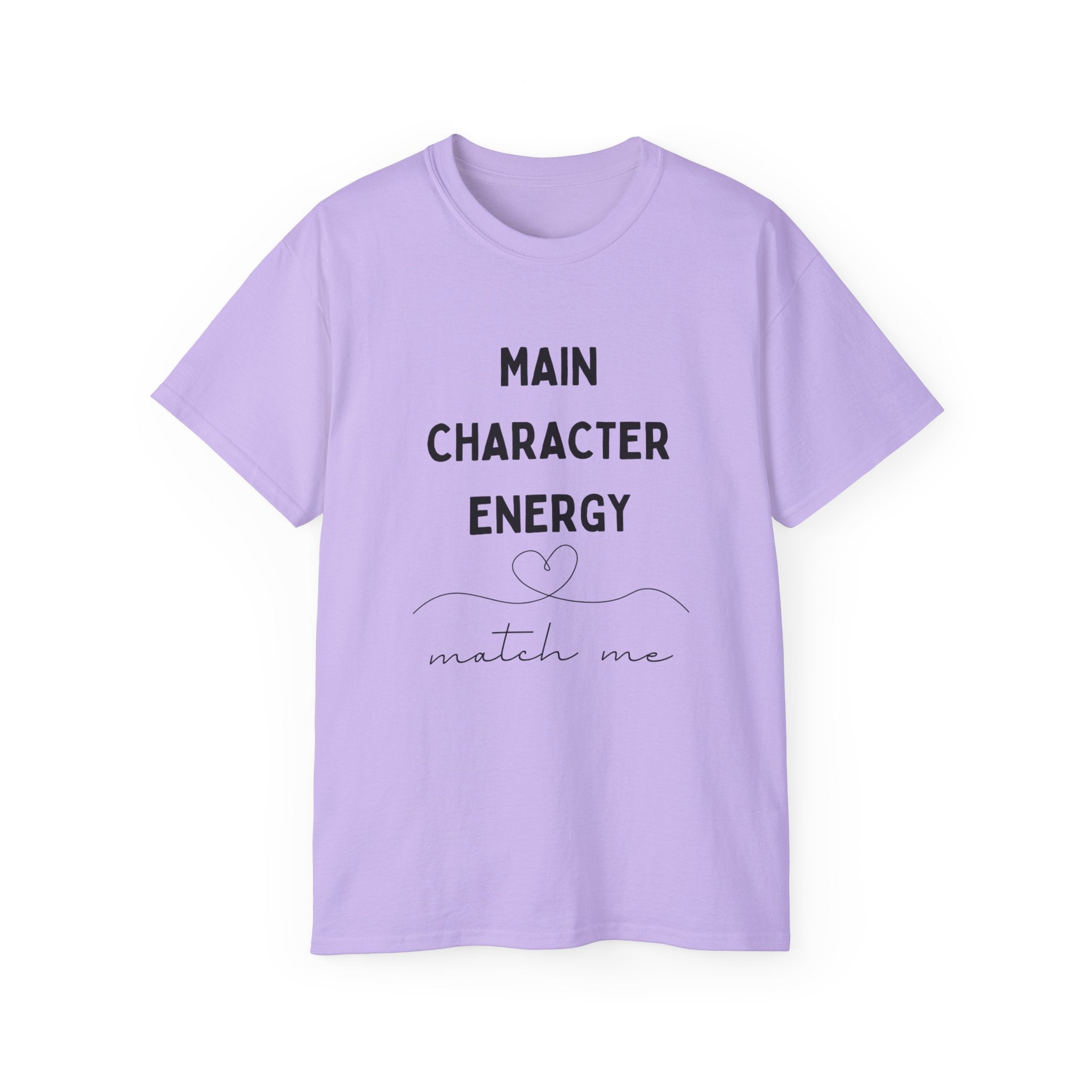 Main Character Energy Tee — "Match Me" Graphic Cotton Shirt