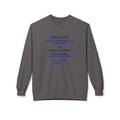 Crewneck Sweatshirt - "When You Talk... When You Listen" Inspirational Quote Pullover