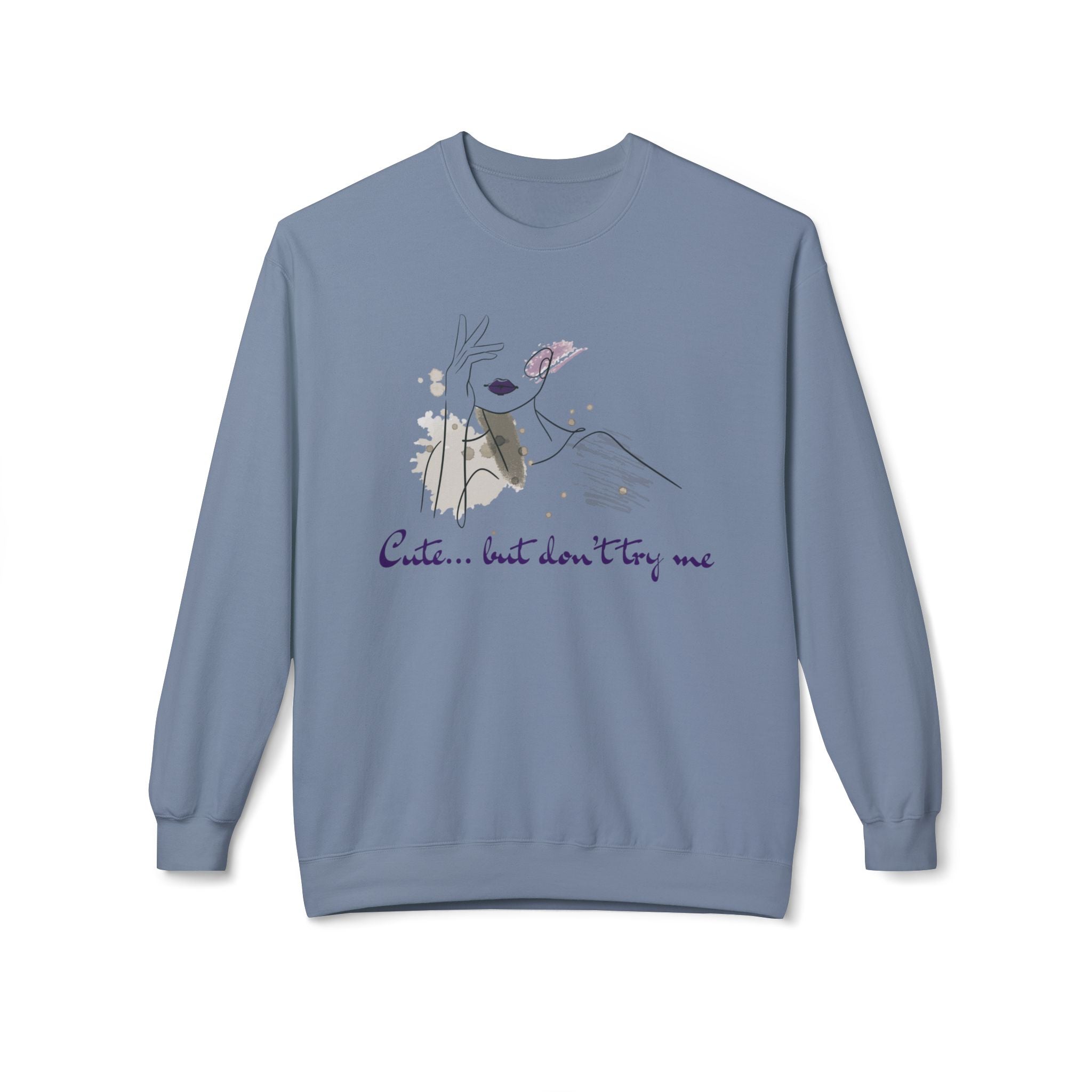 Cute... But Don't Try Me Sweatshirt — Feminine Floral Bunny Crewneck