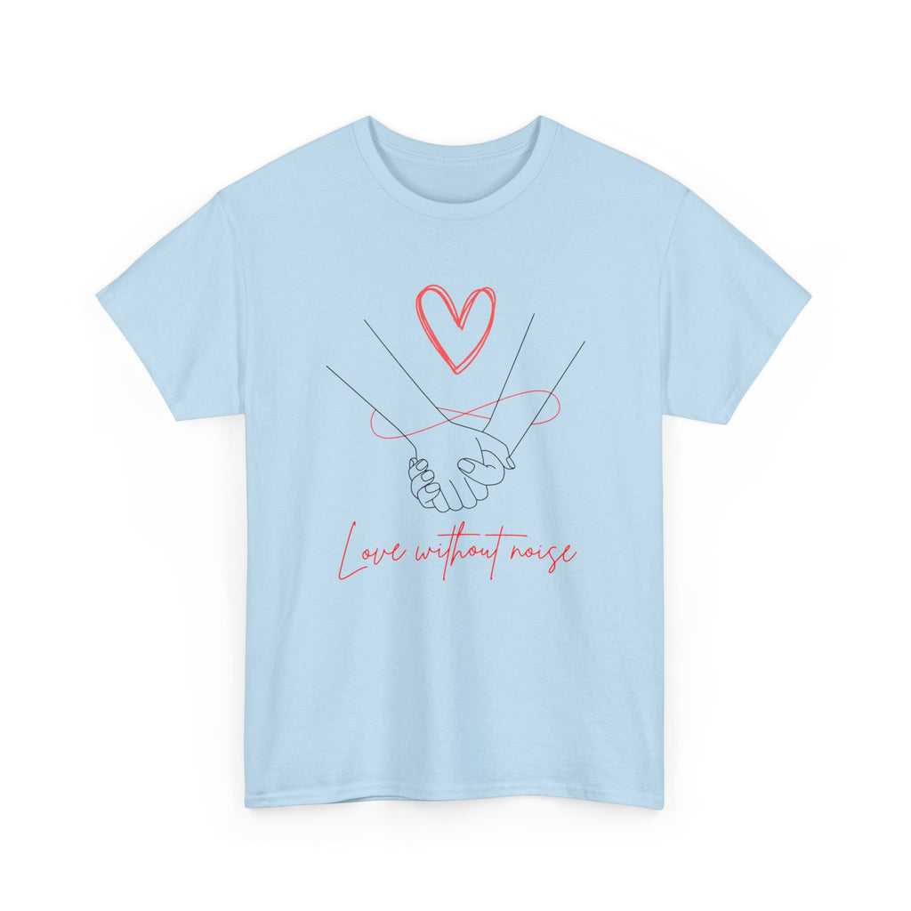 Romantic Holding Hands Tee — "Love Without Noise" Cotton Shirt