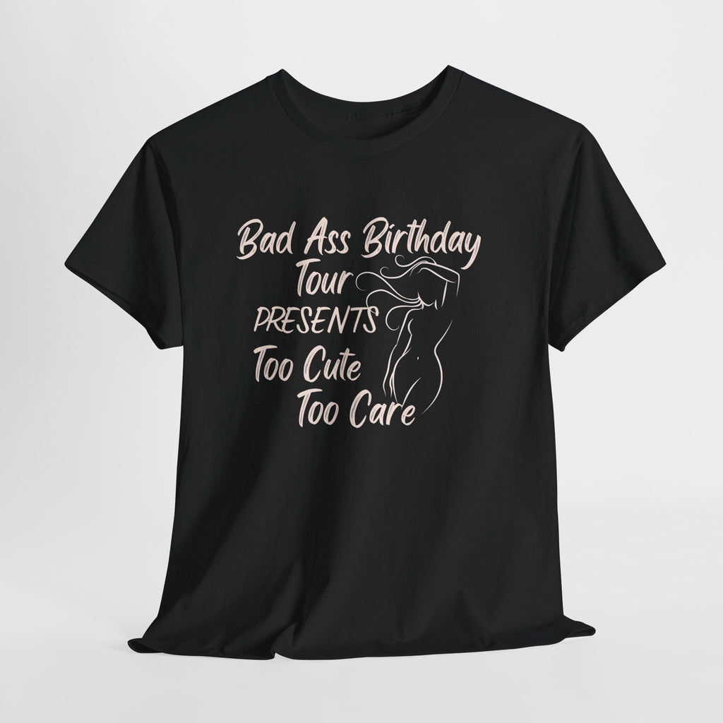 Birthday Tee — 'bad ass birthday tour' Graphic Shirt