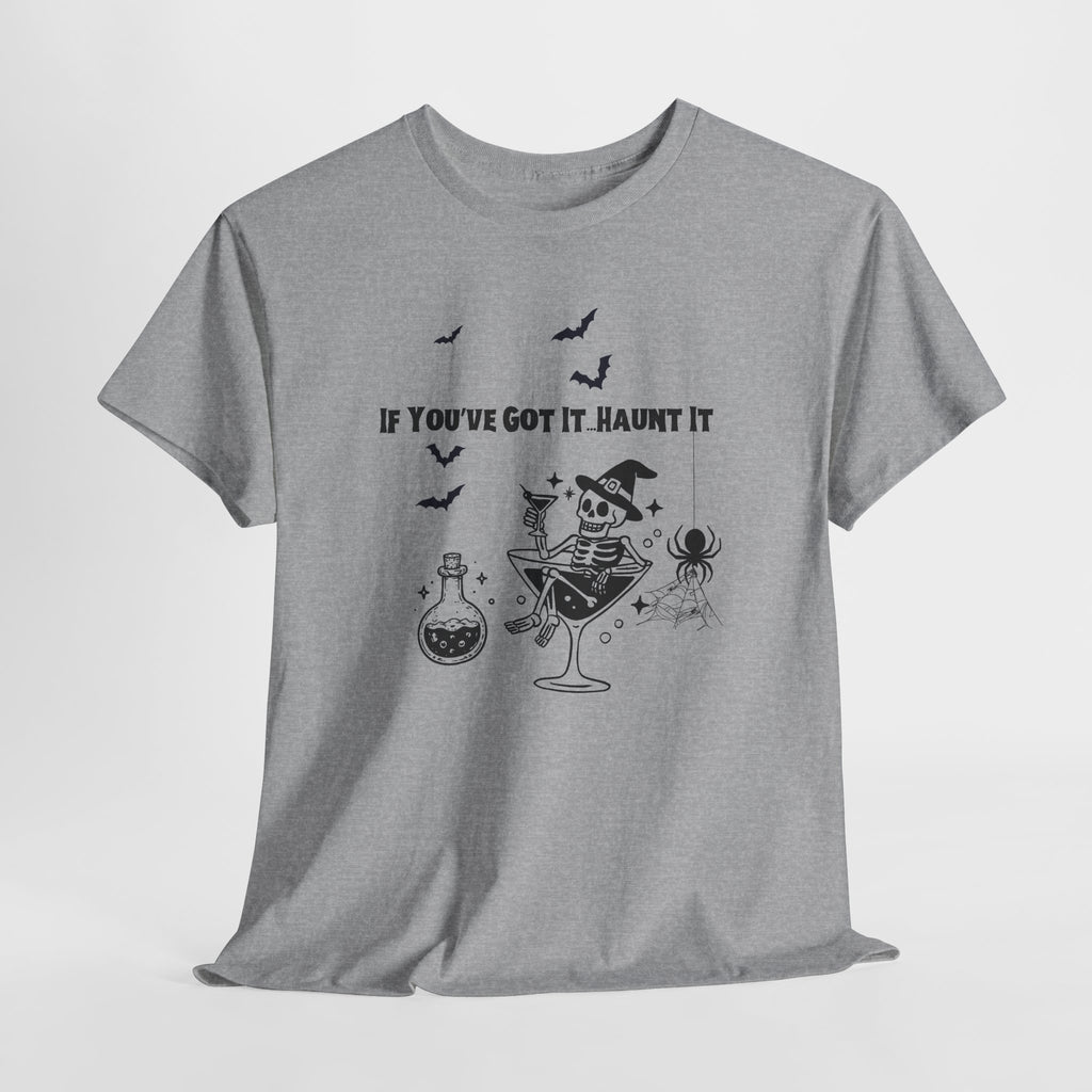 If You Got It, Haunt ItUnisex Heavy Cotton Tee