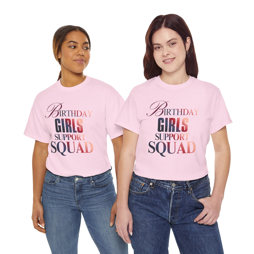 Birthday Girls Support Squad Tee — Bachelorette Party & Birthday Squad Shirt