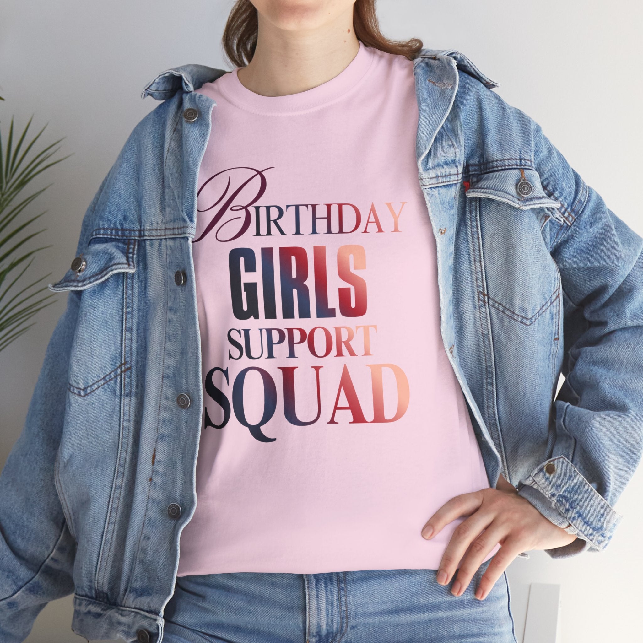 Birthday Girls Support Squad Tee — Bachelorette Party & Birthday Squad Shirt
