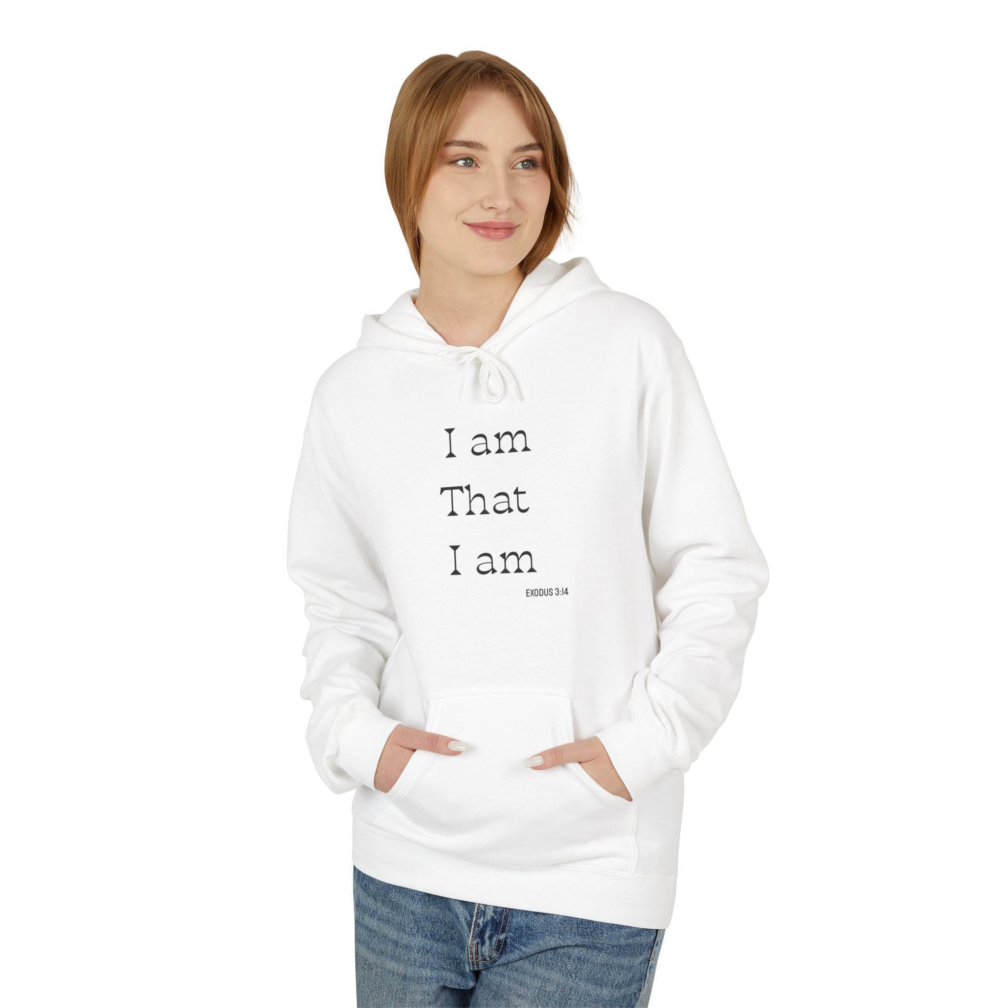I Am That I Am Hoodie — Minimalist Inspirational Quote Pullover