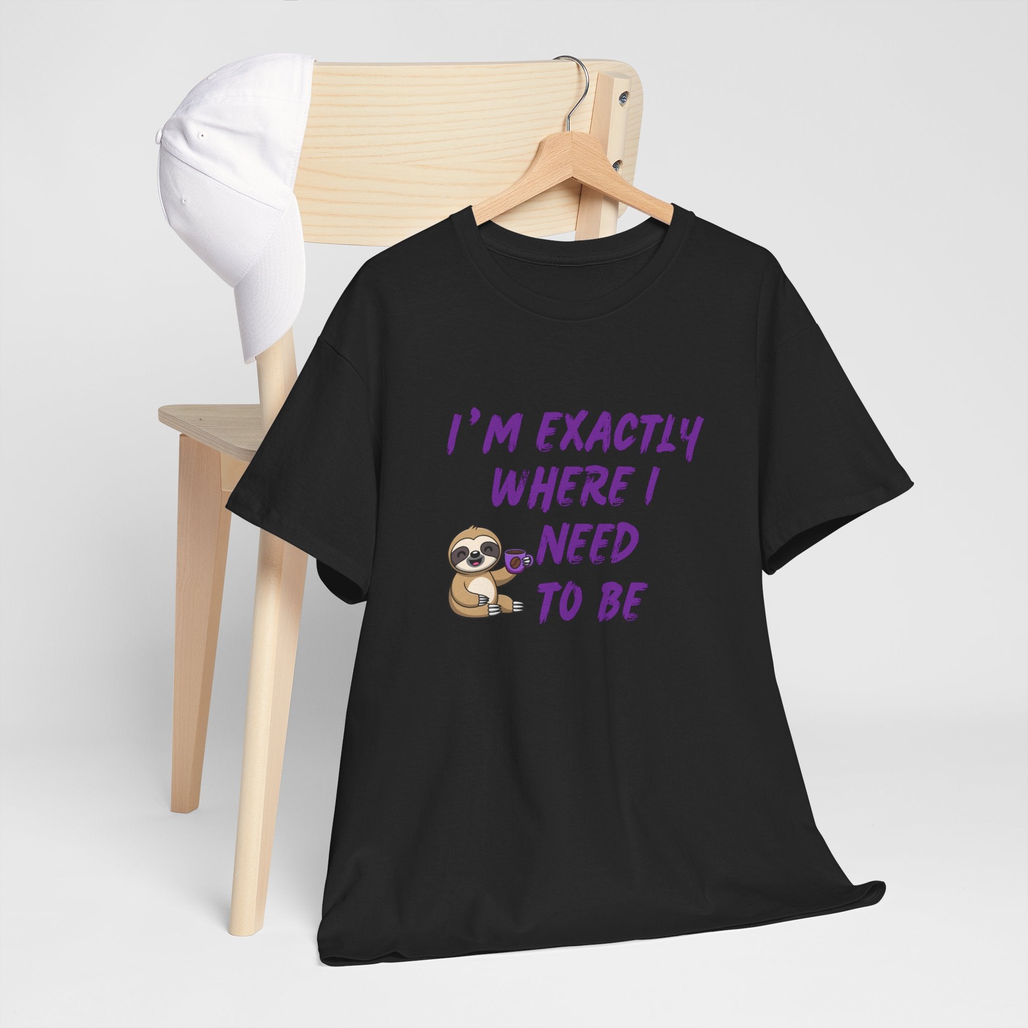 Sloth "I'm Exactly Where I Need to Be" Graphic Tee