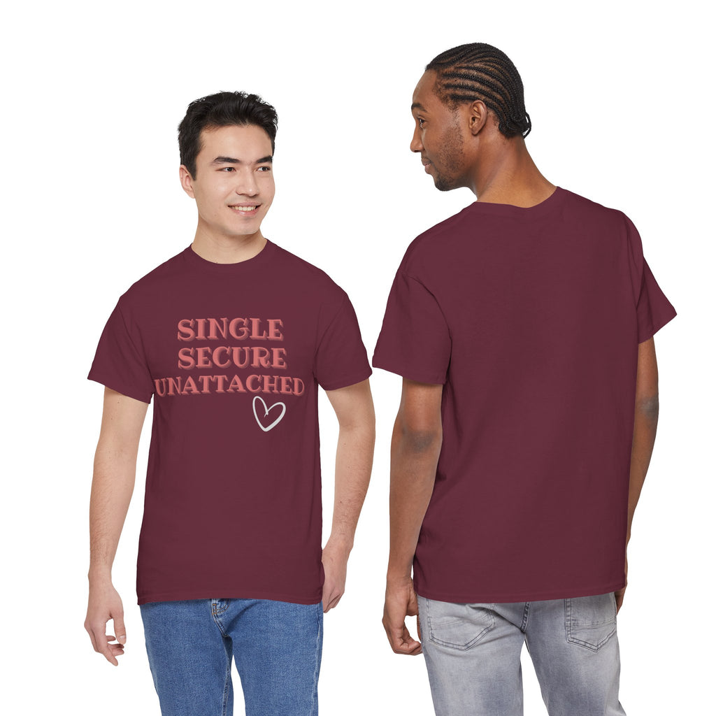 Single Secure Unattached Tee — Minimalist Self-Love Graphic T-Shirt